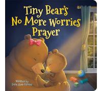 Tiny Bear's No More Worries Prayer: Replacing Anxious Thoughts with God’s Peace - Lorie Ann Grover - Little Shepherd - ebook (ePub) - Livre