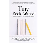 Tiny Book Author: There's a Tiny Book in You Waiting to Be Written