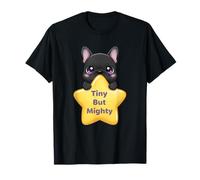 Tiny But Mighty T-Shirt Bouledogue français pour Les Amoureux des Chiens T-Shirt