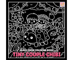 Tiny Couple Chibi Black Paper Coloring Book: Adorable Mini Couples, Cute Love Scenes, and Bold Chibi Art on Black Background