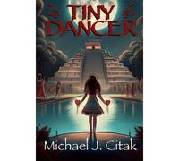 Tiny Dancer: A Screenplay