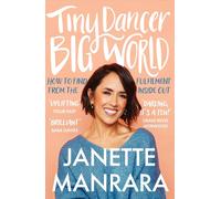 Tiny Dancer, Big World: How to Find Fulfilment from the Inside out