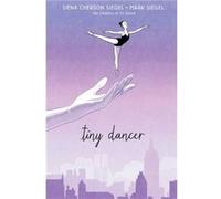 Tiny Dancer by Siena Cherson Siegel Siena Cherson Siegel (Auteur)