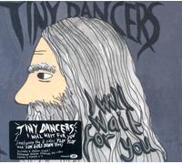 Tiny Dancers - I Will Wait for You [Import]