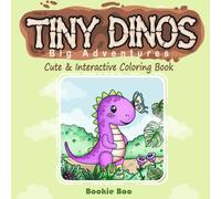 Tiny Dino Big Adventure: Bold and Easy Dinosaur Coloring Book for Kids and Adults: 40 Hand-Drawn Simple Dino Illustrations for Toddlers, Preschoolers ... Stress Relief and Creative Fun for All Ages