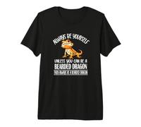 Tiny Dinosaur Be Yourself Bearded Dragon Lover T-Shirt Haut de Gamme