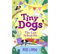 Tiny Dogs 02: The Lost School Pet