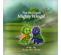 Tiny Dreamers Mighty Wings