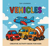 Tiny First Words: Vehicles: An Activity Book for Kids Ages 2-5 | Fine Motor Skills, Early Literacy and Social-Emotional Learning