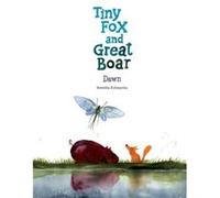 Tiny Fox and Great Boar Book Three Dawn by Berenika Kolomycka Berenika Kolomycka (Auteur)