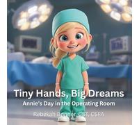 Tiny Gloves, Big Dreams: Annie’s Day in the Operating Room