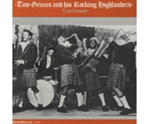 Tiny Grimes - GRIMES, Tiny Loch Lomond (1947-53)