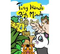 Tiny Hands Big Minds: snuggly forest , coloring fun with friendly animals