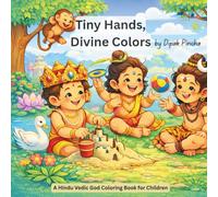 Tiny hands, divine colors: A Hindu Vedic god coloring book for children.