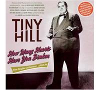 Tiny Hill – How Many Hearts Have You Broken: The Singles Collection 1939–54 – CD