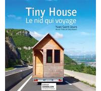 Tiny House Le nid qui voyage - Yvan Saint-Jours - Dandelion Eds - relié - Beau livre