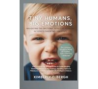 Tiny Humans, Big Emotions: Navigating the Emotional World of Toddlers in Today’s Parenting Landscape.