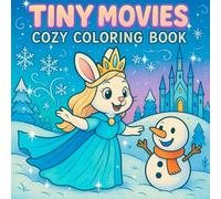 Tiny Movies: A Movie-Inspired Coloring Book for Film Lovers: +40 Iconic Scenes to Color & Relax | From Cult Classics to Blockbusters