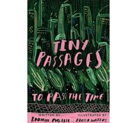 Tiny Passages To Pass The Time