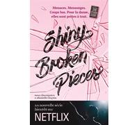 Tiny Pretty Things - Tome 2 - Shiny Broken Pieces Plus dure sera la chute... - Sona Charaipotra - Hachette Romans - broché - Roman adolescent