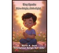 Tiny Sparks: Shine Bright, Little Light