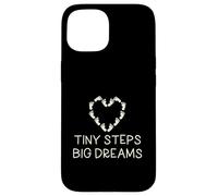 Tiny Steps Big Dreams Vêtement de Famille pour Enfant Motif cœur Coque pour iPhone 15