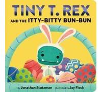 Tiny T. Rex And The Itty-Bitty Bun-Bun