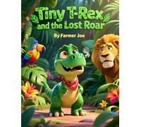 Tiny T-Rex and the Lost Roar