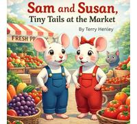 Tiny Tails at the Market: Sam and Susan