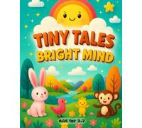 Tiny Tales for Bright Minds: 15 Fun-Filled Stories with Coloring Pages & Activities for Curious Kids