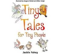 Tiny Tales for Tiny People by Jackie Fahey Jackie Fahey (Auteur)