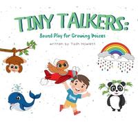 Tiny Talkers - Sound Play for Growing Voices