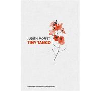 Tiny Tango - Judith Moffet - Passager Clandestin - broché - Roman