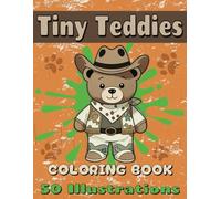 Tiny Teddies: A Chibi Bear Coloring Book for Kids: 50 Adorable Chibi Teddy Bears in Whimsical Outfits and Sweet Everyday Scenes | Perfect for Kids Ages 4-8, 8.5" x 11", No Bleed