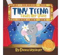 Tiny Teena Finds Her Voice: When We Believe, We Can Achieve