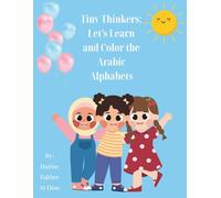 Tiny Thinkers: Let's Learn and Color the Arabic Alphabets