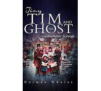 Tiny Tim And The Ghost Of Ebenezer Scrooge