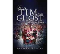 Tiny Tim And The Ghost Of Ebenezer Scrooge