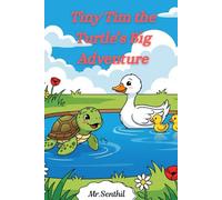 Tiny Tim the Turtle’s Big Adventure: A Funny and Magical Animal Story for Children Ages 3-8 | Perfect Bedtime Story with Ducks, Friendship, and Fun | ... | Short Bedtime Story About Helping Friends