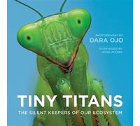 Tiny Titans The Silent Keepers of Our Ecosystem - Dara Ojo - RMB | Rocky Mountain Books - ebook (ePub) - Livre