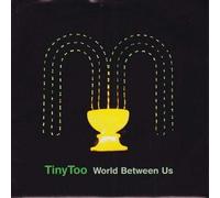 Tiny Too - WORLD BETWEEN US 7" (45) UK FIERCE PANDA 1999 2 TRACK (NING67)