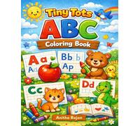Tiny Tots ABC Coloring Book: A-Z Alphabet Tracing, Writing & Coloring Book with Pictures for Kids Ages 4-8 | Tracing lines | Handwriting Practice
