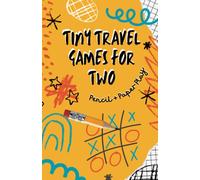 Tiny Travel Games for Two: On the Go Activities for Kids & Kids at Heart - Entertainment for Long Car Rides, Trains & Planes