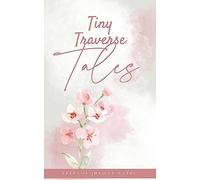 Tiny Traverse Tales