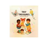 Tiny Treasures: Little Lessons. Big Truths