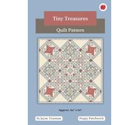 Tiny Treasures Quilt Pattern: Beginner-friendly interesting quilt pattern from Poppy Patchwork