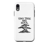 Tiny Tree Big Soul Jardinage de cultivateur de bonsaï drôle Coque pour iPhone XR