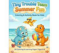 Tiny Trouble Team Summer Fun: Coloring & Activity Book for Kids