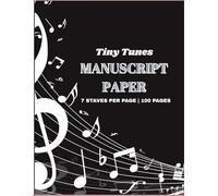 Tiny Tunes: Blank Sheet Music Notebook for Musicians, Composers & Students: Blank Sheet Music Notebook for Musicians, Composers & Students,100-Page ... Music Composition, Practice, and Songwriting