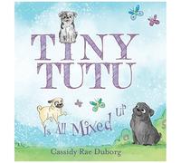 Tiny Tutu Is All Mixed Up